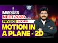 MISSION NEET 2026 | Motion in a plane - 2D | Physics | Sooraj Sir | XYLEM NEET PRO TAMIL