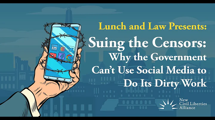 Suing the Censors: Why the Govt Can't Use Social M...