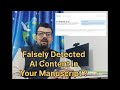 Falsely Detected AI Content ! What to Do?