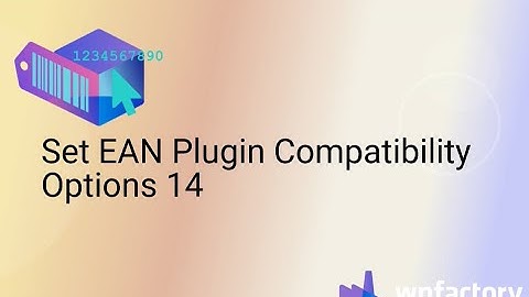Set EAN Plugin Compatibility Options