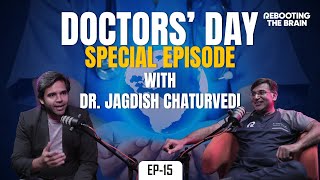 Scalpels, Stand-Up Startups Dr. Jagdish On Burnout, Balance Advice Ep.15