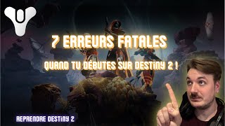 Reprendre Destiny 2 En 2025 7 Erreurs À Ne Surtout Pas Faire
