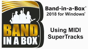 Band-in-a-Box® for Windows® - Using MIDI SuperTracks