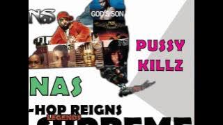 Nas - Pussy Killz