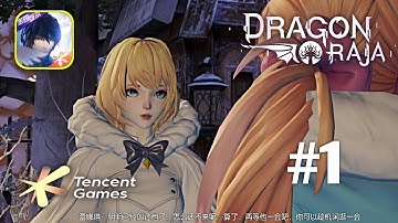 DRAGON RAJA By Tencent Android/iOS Gameplay | #1