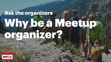 Why be a Meetup organizer?