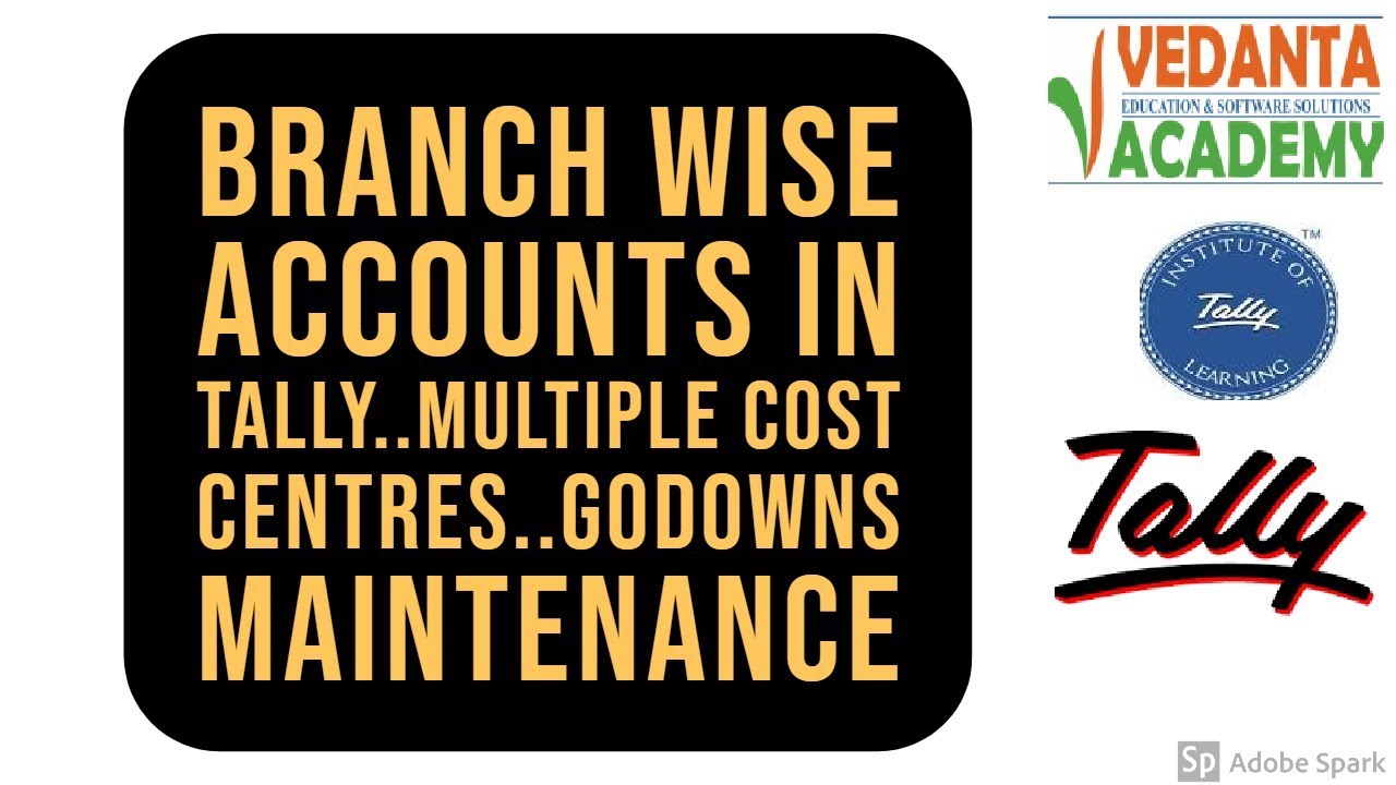 9. Branch wise Accounts in Tally..multiple Cost centres..Godowns maintenance - YouTube