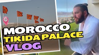 Morocco | Tikida Palace Agadir | Travel Vlog