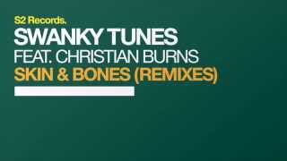 Swanky Tunes Feat Christian Burns Skin Bones Gino G Remix TEASER Swanky Tunes Feat Christian Burns Skin Bones Gino G Remix TEASER