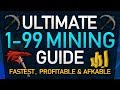 [OSRS] Ultimate 1-99 Mining Guide (Fastest/Profitable/Afkable Methods)