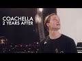 Kygo - Coachella 2 Years After (A Behind The Scenes Look)