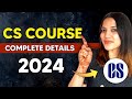 How to become a cs in 2024  scope course registration fees stages classes etc complete guide