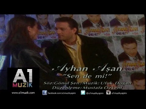 Ayhan Aşan - Sende Mi?