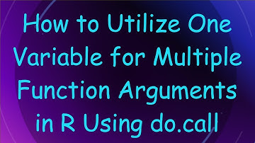 How to Utilize One Variable for Multiple Function Arguments in R Using do.call