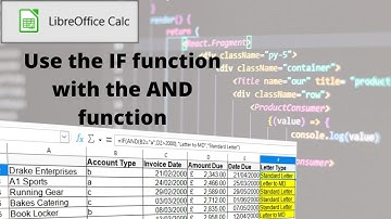 How to use the IF function with the AND function in LibreOffice Calc