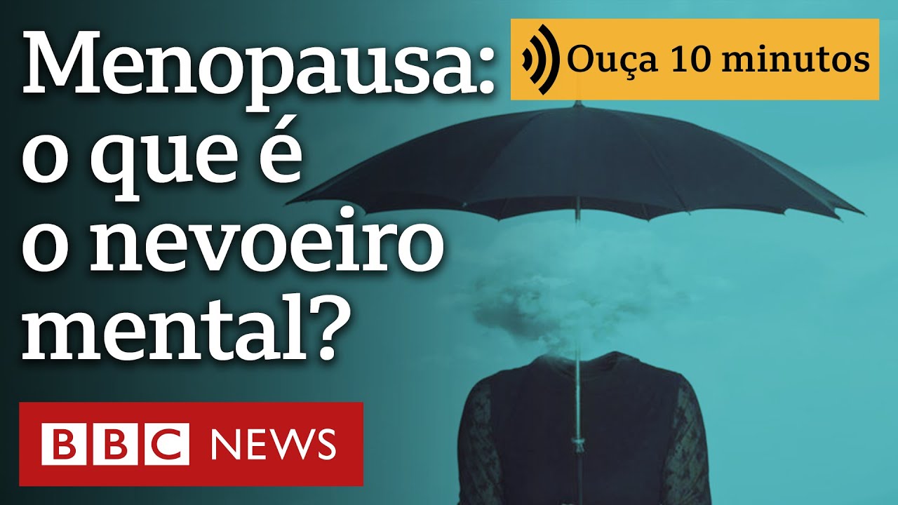 O que é o nevoeiro mental, um dos sintomas menos conhecidos da menopausa | Ouça 10 minutos
