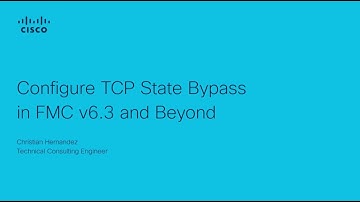 How to Configure TCP State Bypass in FMC v6.3 and Beyond | Enhance Network Performance
