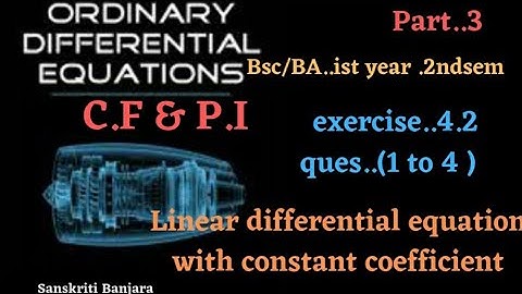 ex  4.2 linear differential equation with constant coefficient.(1 to 4) .bsc/BA .ist year ..2nd sem
