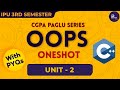 OOPS ONE SHOT | UNIT 2 | 3RD SEM | IPUNEX by NEXERA