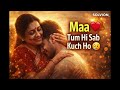 Maa Ke Liye Sabse Pyara Gaana ❤️ | Meri Maa Tu Hi Rab Hai | Emotional Song 2026
