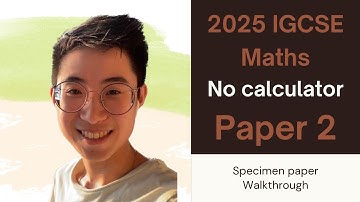 2025 IGCSE No Calculator? No Problem! Math Specimen Paper 2 Tips & Tricks (Extended paper)