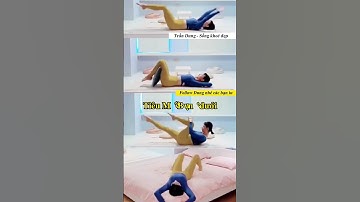 Eo thon, tiêu mỡ bụng dưới, đánh bay mỡ 2 bên sườn - Trần Dung - Sống khoẻ đẹp