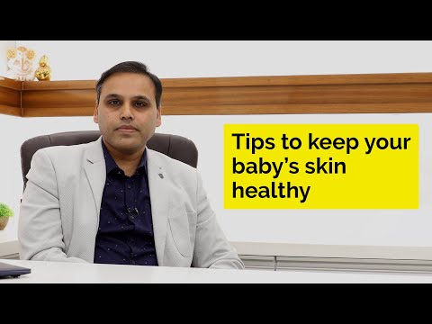 वीडियो: बच्चे की त्वचा की देखभाल कैसे करें