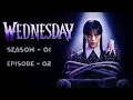 Who Attacked Wednesday? 😱 | Wednesday Season 1 Episode 2 Explained in Hindi 🕷️ |