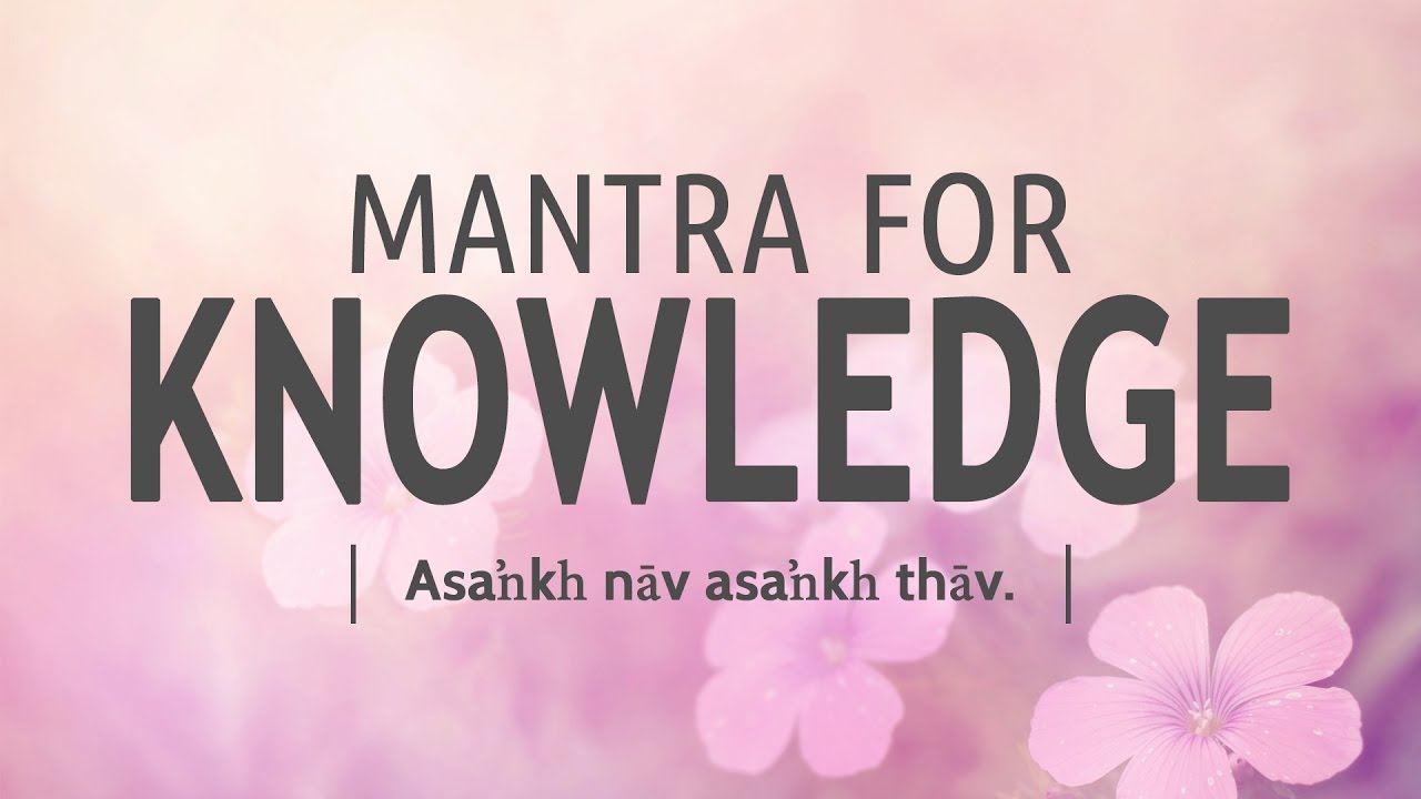 Mantra for Knowledge   Asankh Nav  DAY20 of 40 DAY SADHANA