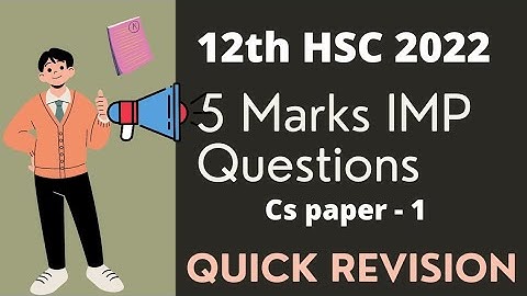 12th HSC 2022 | 5 Marks Questions for CS paper -1 | @csacademy-adityasabde9823