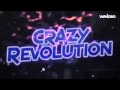 CrAzy Revolution [Intro] More to Come!!