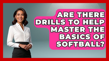 Are There Drills to Help Master the Basics of Softball? | Softball Basics and Beyond News