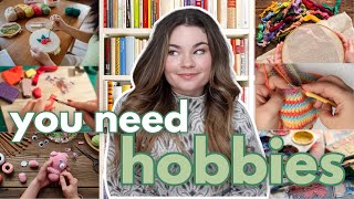 This is your sign to pick up a new HOBBY, or rediscover an old one! 🎨