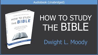 How to Study the Bible | Dwight L Moody | Free Christian Audiobook screenshot 1