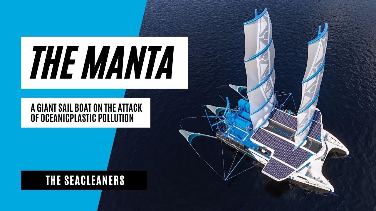 The Manta : A giant sailboat on the attack of oceanic plastic pollution