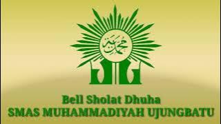 Bell Sholat Dhuha SMAS Muhammadiyah Ujungbatu
