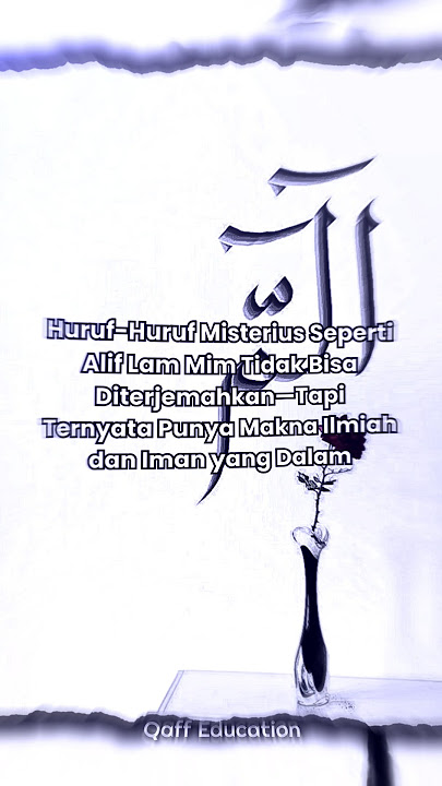 #qaffeducation | Makna dan Hikmah Huruf Muqatta’at dalam Al-Qur’an #hurufmuqattaat #jjedukasi