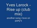 Yves Larock - Rise up (club mix 2007)