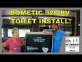 DOMETIC 320 RV TOILET INSTALL - She wants wallpaper too? 😑