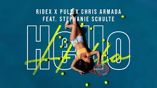 Ridex X Pule X Chris Armada - Hello (Official Audio)