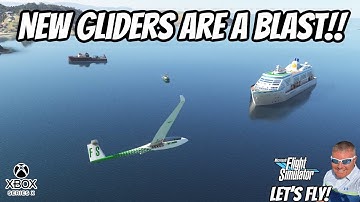 MSFS2020 Xbox | I AM LOVING THESE NEW GLIDERS! #msfs2020 #xbox