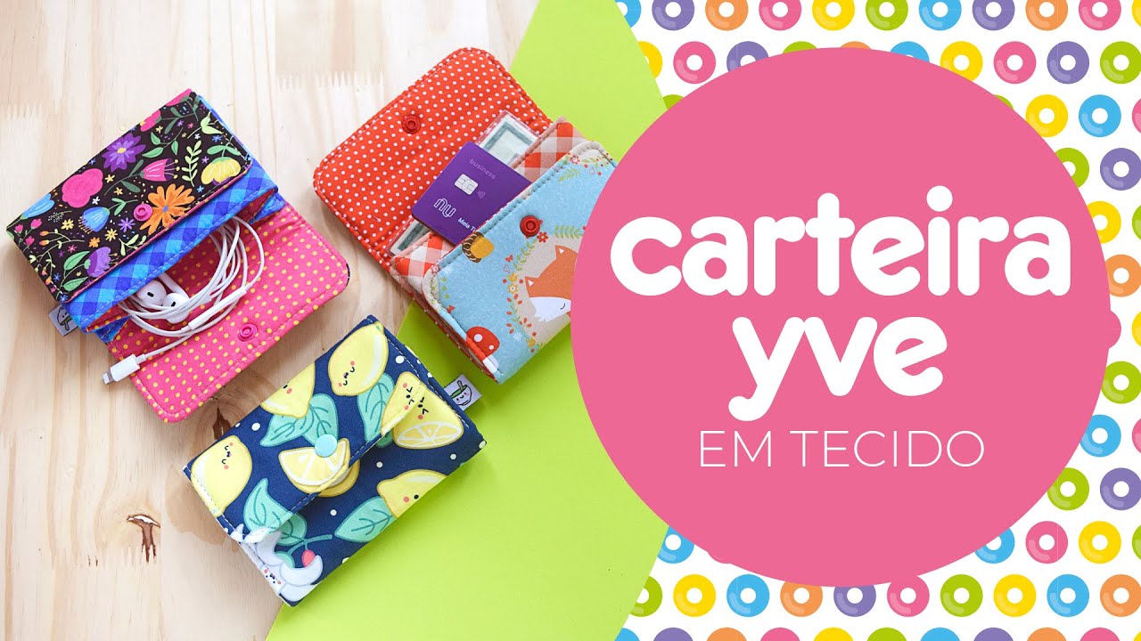 Carteira Yve em tecido - SUPER FÁCIL E COM MOLDE GRATUITO