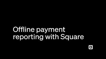 Offline Payment Reporting with Square | A Step-By-Step Guide