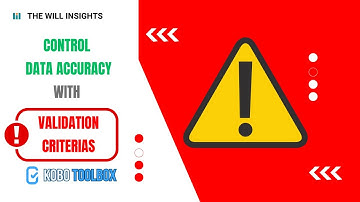 10 Kobo Toolbox Tutorial | Ensure Data Accuracy with Validation Rules