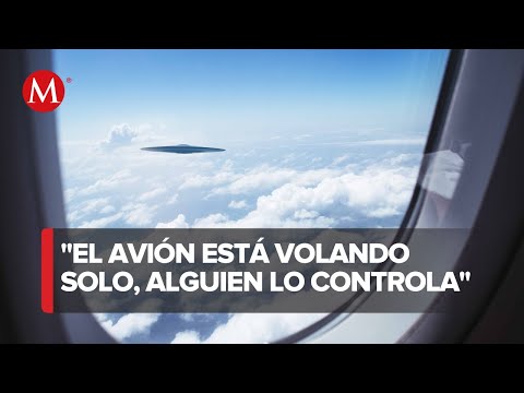 Un piloto mexicano narra hoy como un OVNI tomó control de su nave