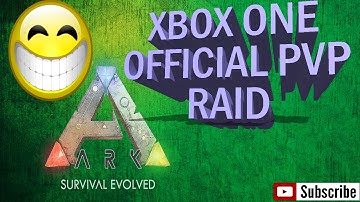 XBOX ONE Ark Survival: Evolved Official PVP Server Raid