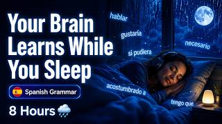 Learn Spanish While You Sleep 😴 | 50 Grammar Patterns for Automatic Fluency