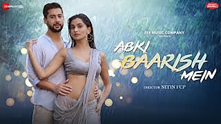 Abki Baarish Mein Lyrical Video - Paras A, Sanchi R | Raj Barman, Sakshi H, Amjad Nadeem Aamir