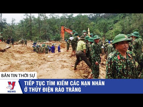 Thời sự 17h ngày 25/03: Tiếp tục tìm kiếm các nạn nhân ở thủy điện Rào Trăng -VNEWS