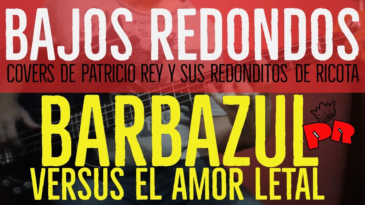 Barbazul versus el amor letal - Patricio Rey - Cover Bajo (Partitura + Tablatura)